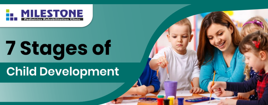 7 Stages of Child Development