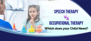 Speech Therapy vs Occupational Therapy