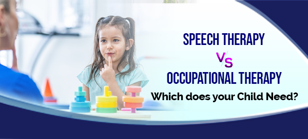 Speech Therapy vs Occupational Therapy