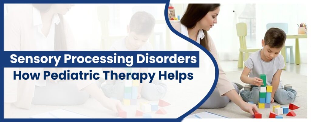Sensory Processing Disorders