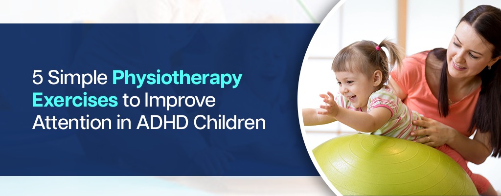 physiotherapy exercises for ADHD